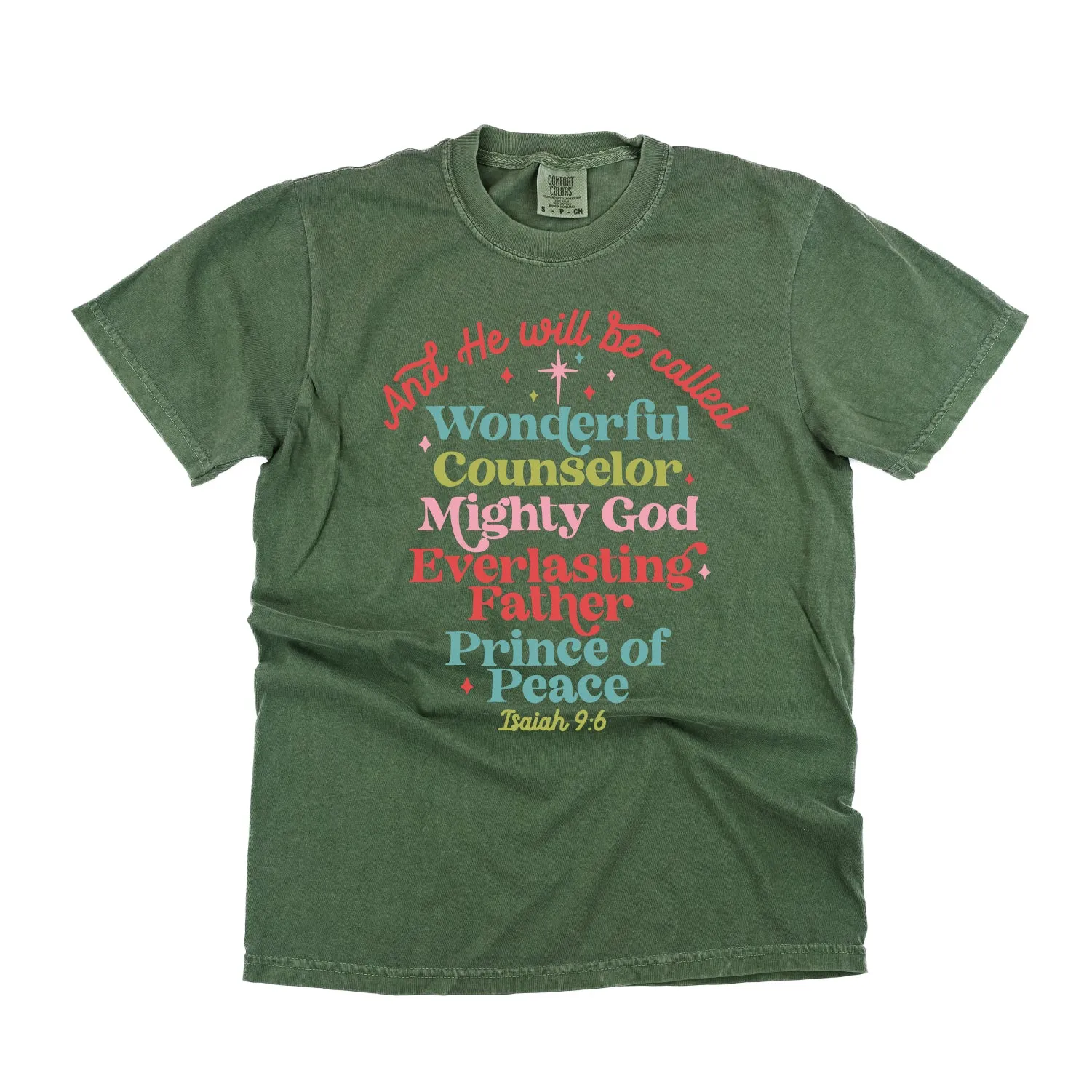 And He Will Be Called...Prince Of Peace - Comfort Colors Tee